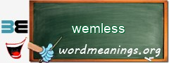 WordMeaning blackboard for wemless